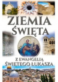 Ziemia Święta z Ewangelią Świętego Łukasza