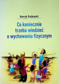 Co koniecznie trzeba wiedzieć o wychowaniu fizycznym