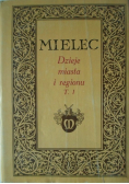 Mielec , dzieje miasta i regionu, Tom 1
