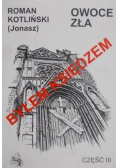 Byłem księdzem Część 3  Owoc Zła