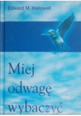 Miej odwagę wybaczyć
