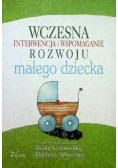 Wczesna interwencja i wspomaganie rozwoju małego dziecka