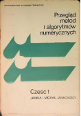 Przegląd metod i algorytmów numerycznych Część 1