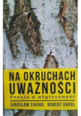 Na okruchach uważności Presja a użyteczność