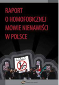 Raport o homofobicznej mowie nienawiści w Polsce