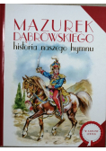 Mazurek Dąbrowskiego Historia naszego hymnu