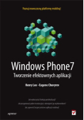 Windows Phone 7 tworzenie efektownych aplikacji