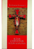 Jezus Chrystus wzór kapłana