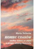 Koniec czasów  walka dobra ze złem