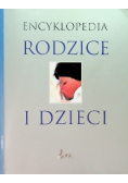 Encyklopedia Rodzice i dzieci