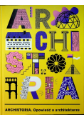 Archistoria Opowieść o architekturze