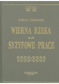 Wierna rzeka Syzyfowe prace
