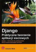 Django Praktyczne tworzenie aplikacji sieciowych