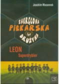 Zakręcona piłkarska drużyna Część 1 Leon Superdrybler