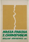 Nasza Pascha z Chrystusem Tom 2