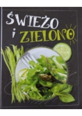 Świeżo i zielono