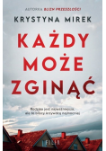 Każdy może zginąć