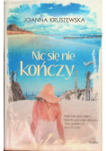 Nic się nie kończy