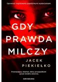 Gdy prawda milczy