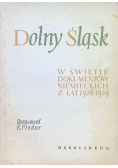 Dolny Śląsk w świetle dokumentów niemieckich z lat 1926 - 1939