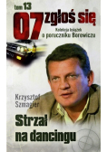 07 zgłoś się Tom 13  Strzał na dancingu