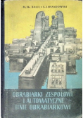 Obrabiarki zespołowe i automatyczne linie obrabiarkowe