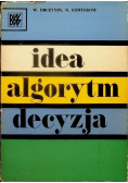 Idea algorytm decyzja