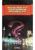Błyskawiczny przewodnik historyczny po Warszawie