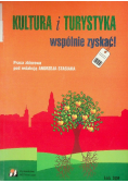 Kultura i turystyka razem ale jak