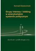 Grupy interesu i lobbing w amerykańskim systemie politycznym