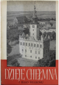 Dzieje Chełmna i jego regionu