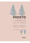 Prosto i uważnie na co dzień