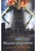 Dary Anioła Tom II Miasto popiołów