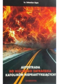 Autostrada do wiecznego zatracenia katolików niepraktykujących