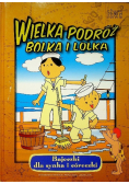 Wielka podróż Bolka i Lolka