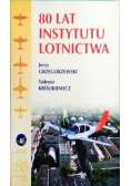 80 lat Instytutu Lotnictwa