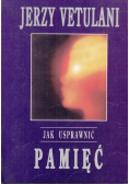 Jak usprawnić pamięć