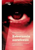 Zaburzenia nerwicowe Postępowanie w praktyce ogólnolekarskiej