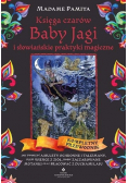 Księga czarów Baby Jagi i słowiańskie praktyki magiczne