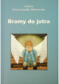 Bramy do jutra