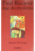 Paul Ricoeur daje do myślenia