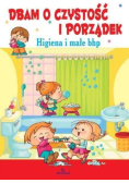 Dbam o czystość i porządek. Higiena i małe bhp