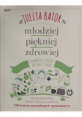 Młodziej piękniej zdrowiej