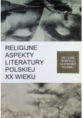 Religijne aspekty literatury polskiej XX wieku