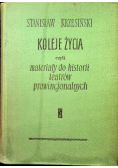 Koleje życia czyli materiały do historii teatrów prowincjonalnych