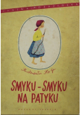 Smyku Smyku na Patyku
