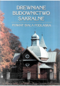 Drewniane budownictwo sakralne powiat Biała Podlaska