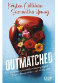Outmatched