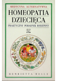 Homeopatia dziecięca Praktyczny poradnik rodzinny