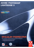 Adobe Photoshop Lightroom 3 - oficjalny podręcznik